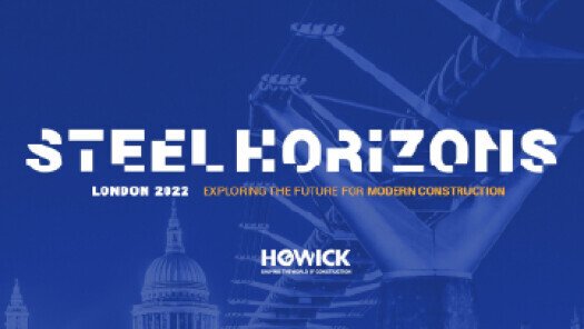 STEEL HORIZONS: Exploring the future for Modern Construction