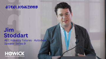 STEEL HORIZONS | BOSTON Speaker Series 9 - Generative workflows for industrialisation of construction with Jim Stoddart.