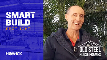 SMART BUILD SPOTLIGHT: Queensland Steel House Frames