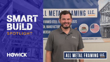 SMART BUILD SPOTLIGHT: All Metal Framing – Learning fast, building big